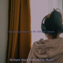 Brilliant Work from Home Music - Ambiance for Virtual Classes ()