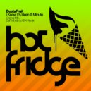 DustyFruit - I Know It\'s Been A Minute (Dan McKie and ABX Remix)