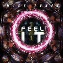 Mike Tunes - Feel It ()