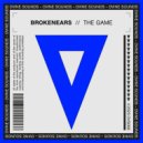 Brokenears - The Game (Extended Mix)