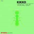 Kikko - Vocal Out