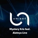 Mystery Kris feat. Alateya - U-Night Show #157