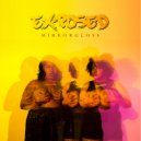 Mirrorgloss - Exposed ()