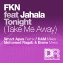 FKN & Jahala & RAM - Tonight (RAM Remix)