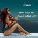 Ol&Ol - Deep house mix August 2020 vol.9 (Original)
