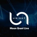 Moon Grant - U-Night Show #158 ()