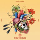 Glass Slipper - Show Me Yours (Original Mix)