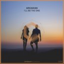 Arcadian - I\'ll Be The One (Radio Edit)