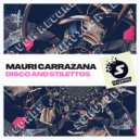 Mauri Carrazana - Disco And Stilettos