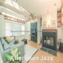 Afternoon Jazz - Beautiful Ambiance for Learning to Cook