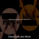 Classy Cafe Jazz Music - Friendly Remote Work ()