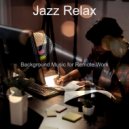 Jazz Relax - Artistic Backdrops for Remote Work ()