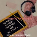 Early Morning Jazz Playlist - Pulsating Cooking at Home ()