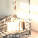 Coffee Shop Jazz Relax - Background for Studying at Home ()