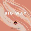 Andy Dom - Big Way Dry (Original mix)