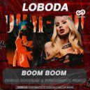 LOBODA ft. Pharaoh - Boom Boom (Sasha Goodman & Dumchenkov Radio Edit)