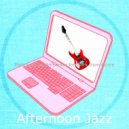 Afternoon Jazz - Charming Backdrops for Remote Work (Original Mix)
