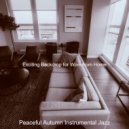 Peaceful Autumn Instrumental Jazz - Exciting Backdrops for Work from Home ()