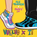 Ale Mendoza & Fanny Lu - Vuelvo x Ti (feat. Fanny Lu) ()