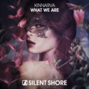 Kinnarva - What We Are (Original Mix)