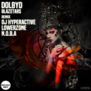 Dolby D - Blazetars (DJ Hyperactive Remix)