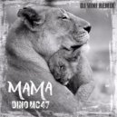 Dino MC 47 - Pogovori Mama