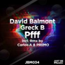 David Balmont & Greck B & Carlos A - Pfff (Carlos A Remix)