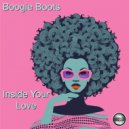 Boogie Boots - Inside Your Love