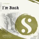 J-Fader - I\'m Back (Original Mix)