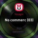 Vasagin - No commerc (03)