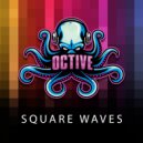 Octive - Square Waves ()