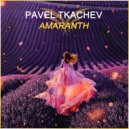 Pavel Tkachev - Amaranth (Original Mix)