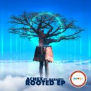 Achex ft. Babarti - Rooted (K.O.D Remix)