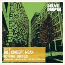 B&S Concept, MOAN - Nothing Terrifies (Lesny Deep Remix)