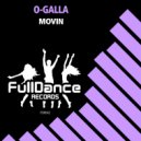 O-Galla - Movin (Extended Mix)
