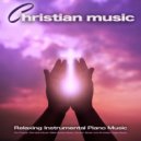 Contemporary Christian Music & Christian Yoga Music & Worship Ensemble - The Savior ()