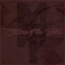 MistaTBeatz - Children Of The World