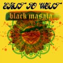 Black Masala - East To West ()