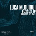 Luca M & OuiOui - Buxcus (JIZZ Remix)