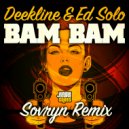Deekline & Ed Solo - Bam Bam (Sovryn Remix)