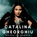 Catalina Gheorghiu - Totul va fi bine