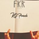 Ks French - Get Down, Damn Good