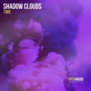 Shadow Clouds - Time (Radio Edit)