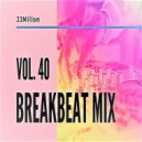 JJMillon - Breakbeat Mix (Vol. 40)