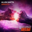 Allen Watts - Gravity (Sky Sound \'Not Afraid Of 140\' Re-Fill)