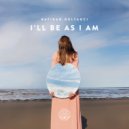 Batikan Gulyagci - I'll Be As I Am