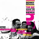 Benny Benassi - Love Is Gonna Save Us