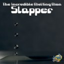 The Incredible Melting Man - Slapper