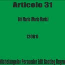 Articolo 31 - Ohi Maria (Maria Maria)