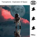 Trancephonic - Exploration Of Space (Original mix)